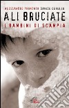 Ali bruciate. I bambini di Scampia. E-book. Formato PDF ebook
