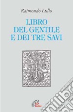 Il libro del gentile e dei tre savi. E-book. Formato PDF