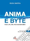 Anima e byte. Media, valori e nuove generazioni. E-book. Formato PDF ebook