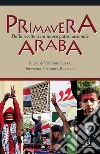 Primavera araba. Dalle rivolte a un nuovo patto nazionale. E-book. Formato PDF ebook