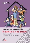 Il mondo in una stanza. Giochi, scherzi, idee per ravvivare una giornata al chiuso. E-book. Formato EPUB ebook di Mimmo De Rosa