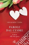 Parole del cuore. Lettera alla mia sposa. E-book. Formato PDF ebook di Vincenzo Testa