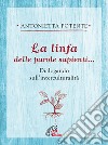 La linfa della parole sapienti. E-book. Formato PDF ebook