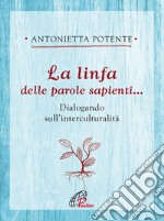 La linfa della parole sapienti. E-book. Formato EPUB ebook