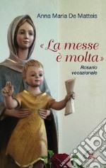 «La messe è molta». Rosario vocazionale. E-book. Formato PDF ebook