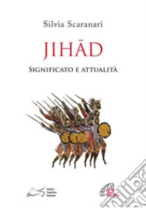 Jihad. Significato e attualità. E-book. Formato PDF ebook di Silvia Scaranari Introvigne