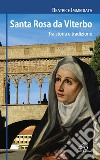 Santa Rosa da Viterbo. Tra storia e tradizione. E-book. Formato PDF ebook