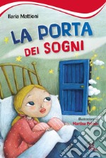 La porta dei sogni. Ediz. illustrata. E-book. Formato PDF