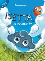 Isetta la nuvoletta. Ediz. illustrata. E-book. Formato PDF ebook