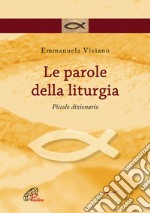 Le parole della liturgia. Piccolo dizionario. E-book. Formato PDF