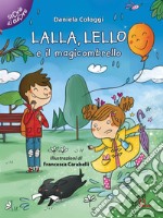 Lalla Lello e il magicombrello. E-book. Formato PDF ebook