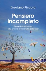 Pensiero incompleto. E-book. Formato PDF ebook