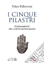 I cinque pilastri. E-book. Formato PDF ebook