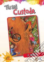 Tu sei custode. E-book. Formato PDF ebook