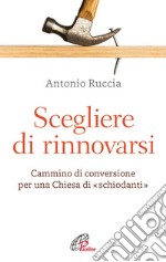 Scegliere di rinnovarsi. E-book. Formato EPUB ebook