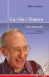 La vita è opera. E-book. Formato PDF ebook di Marco Guzzi