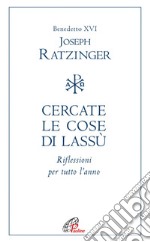 Cercare le cose da lassù. E-book. Formato PDF ebook