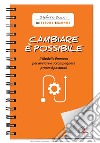 Cambiare è possibile. E-book. Formato PDF ebook di Stefano Bucci