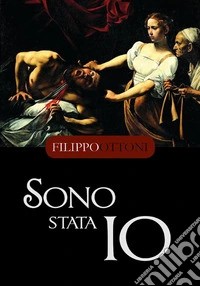 Sono stata io. E-book. Formato EPUB ebook