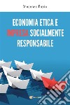 Economia etica e impresa socialmente responsabile. E-book. Formato EPUB ebook