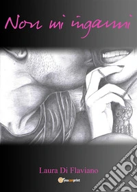 Non mi inganni. E-book. Formato EPUB ebook