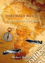 Takoradi Route. E-book. Formato PDF