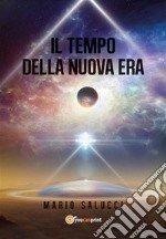 Il tempo della nuova era. E-book. Formato PDF