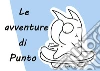 Le avventure di Punto. E-book. Formato EPUB ebook di Monica Ciabattini