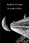 Il mondo di Kolko. E-book. Formato EPUB ebook di Rodolfo Fontana