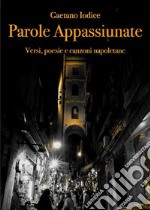 Parole Appassiunate. E-book. Formato EPUB ebook