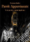 Parole Appassiunate. E-book. Formato EPUB ebook di Gaetano Iodice