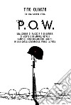 P.O.W.. E-book. Formato EPUB ebook