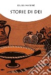 Storie di Dei. E-book. Formato EPUB ebook