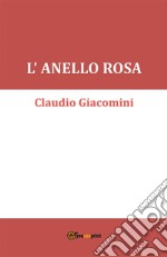 L'anello rosa. E-book. Formato EPUB ebook