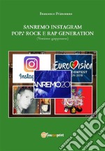 Sanremo, pop, Instagram e rock e rap generation. Ediz. giapponese. E-book. Formato EPUB ebook