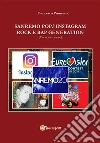 Sanremo, pop, Instagram e rock e rap generation. Ediz. cinese. E-book. Formato EPUB ebook di Francesco Primerano