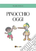 Pinocchio oggi. E-book. Formato EPUB ebook