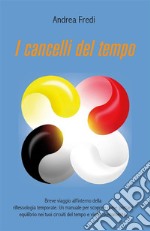 I Cancelli del Tempo. E-book. Formato EPUB ebook