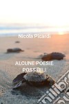 Alcune poesie possibili. E-book. Formato EPUB ebook