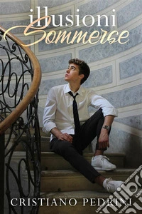 Illusioni sommerse. E-book. Formato EPUB ebook