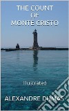 The Count of Monte Cristo -  Illustrated. E-book. Formato EPUB ebook