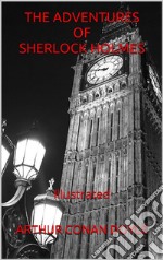 Adventures of Sherlock Holmes - Illustrated. E-book. Formato EPUB ebook