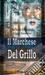 Il Marchese del Grillo. E-book. Formato EPUB ebook