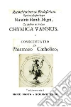 Chymica Vannus e Commentatio de Pharmaco Catholico. E-book. Formato PDF ebook di Giovanni Sergio