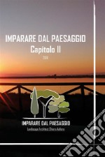 Imparare dal Paesaggio, Capitolo II. E-book. Formato EPUB ebook