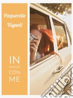 In viaggio con me. E-book. Formato EPUB ebook