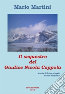 Il sequestro del Giudice Nicola Coppola. E-book. Formato EPUB ebook di Mario Martini