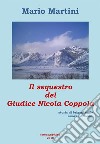 Il sequestro del Giudice Nicola Coppola. E-book. Formato EPUB ebook