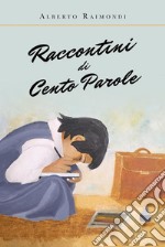 Raccontini di cento parole. E-book. Formato EPUB