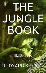 The Jungle Book - Illustrated. E-book. Formato EPUB ebook